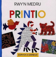 Rwy'n Medru Printio - Hewitt, Sally, and Evans, Michael (Illustrator), and Paschalis, Juli (Translated by)