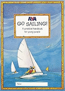 RYA Go Sailing: A Practical Guide for Young People