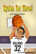 Ryalen For Three!