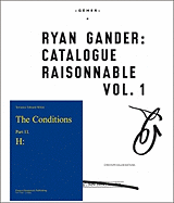 Ryan Gander: Catalogue Raisonnable Vol. 1