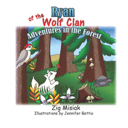 Ryan of the Wolf Clan: Adventures in the Forest