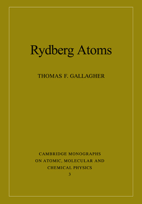 Rydberg Atoms - Gallagher, Thomas F.