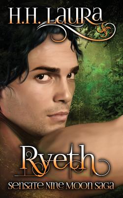 Ryeth: Sensates Nine Moon Saga - Book 2 - Laura, H H