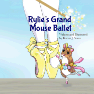 Rylie's Grand Mouse Ballet