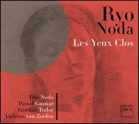 Ryo Noda: Les Yeux Clos - Andreas Van Zoelen (saxophone); Gordan Tudor (saxophone); Pawel Gusnar (saxophone); Ryo Noda (saxophone)