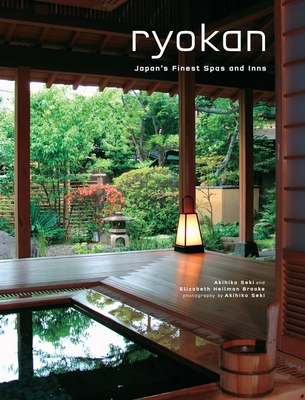 Ryokan: Japan's Finest Spas and Inns - Seki, Akihiko, and Brooke, Elizabeth Heilman