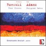 Rzewski: Four Pieces; Adams; Phrygian Gates - Emanuele Arciuli (piano)