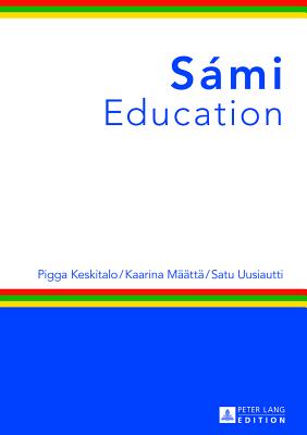 Smi Education - Keskitalo, Pigga, and Mtt, Kaarina, and Uusiautti, Satu