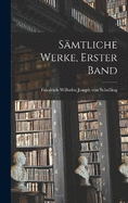 Smtliche Werke, Erster Band