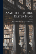 Smtliche Werke, Erster Band