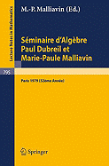 Sminaire d'Algbre Paul Dubreil et Marie-Paule Malliavin: Proceedings. Paris 1979 (32me Anne) - Malliavin, M.P. (Editor)