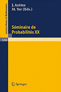 Sminaire de Probabilits XX 1984/85: Proceedings