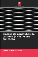 Sntese de nanotubos de carbono (CNTs) e sua aplicao