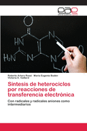 Sntesis de heterociclos por reacciones de transferencia electrnica