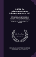 S. 1086, the Telecommunications Infrastructure Act of 1993: Hearings Before the Subcommittee on Communications of the Committee on Commerce, Science, and Transportation, United States Senate, One Hundred Third Congress, First Session, July 14 and Septemb