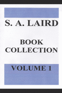 S. A. Laird Book Collection Volume 1