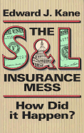 S and L Insurance Mess: How Did It Happen?
