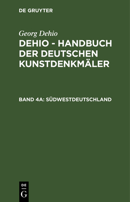 S?dwestdeutschland - Gall, Ernst (Contributions by), and Dehio, Georg