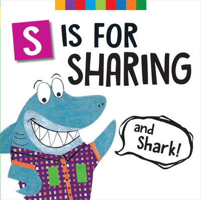 S Is for Sharing (and Shark!) - Rathjen, Melinda Lee, and Chidlow-Irvin, Georgina