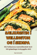 S?lkuristin ? Wellington Og ? Skorpa