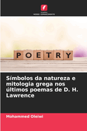 S?mbolos da natureza e mitologia grega nos ltimos poemas de D. H. Lawrence