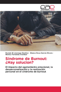 S?ndrome de Burnout: ?Hay solucion?