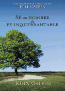 S? Un Hombre de Fe Inquebrantable