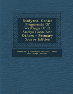 Saadyana, Geniza Fragments of Writings of R. Saadya Gaon and Others