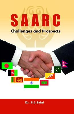 SAARC Challenges and Prospects - Lal Saini, Dr. Bajrang