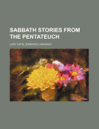 Sabbath Stories from the Pentateuch