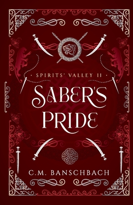 Saber's Pride - Banschbach, C M