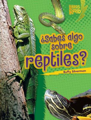 Sabes Algo Sobre Reptiles? - Silverman, Buffy