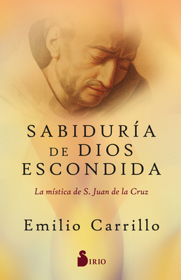Sabiduria de Dios Escondida - Carrillo, Emilio