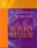 Sabiston Textbook of Surgery 17th Edition Board Review