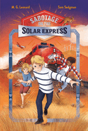 Sabotage on the Solar Express: Adventures on Trains #5