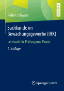 Sachkunde Im Bewachungsgewerbe (Ihk): Lehrbuch Fr Prfung Und Praxis