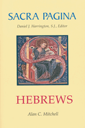 Sacra Pagina: Hebrews: Volume 13