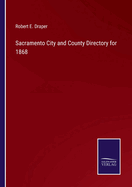 Sacramento City and County Directory for 1868