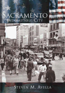 Sacramento:: Indomitable City
