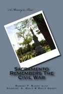Sacramento Remembers The Civil War