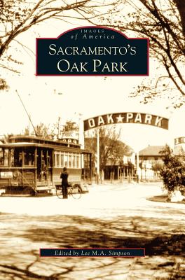 Sacramento's Oak Park - Simpson, Lee M A (Editor)