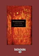 Sacred Attunement: A Jewish Theology (Large Print 16pt)