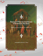 Sacred Choral Anthems: Christmas Hymns: Christmas Hymn Settings for SATB Choir