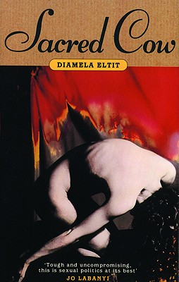 Sacred Cow - Elitt, Diamela, and Eltit, Diamela, and Hopkinson, Amanda (Translated by)