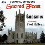 Sacred Feast - Gaudeamus; Paul Halley (conductor)