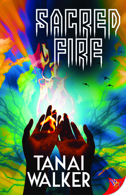 Sacred Fire - Walker, Tanai