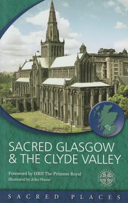 Sacred Glasgow and the Clyde Valley - Scotland's Churches Scheme