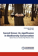 Sacred Grove: Its Significance in Biodiversity Conservation