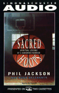 Sacred Hoops Spiritual Lessons of a Hardwood Warrior: Spiritual Lessons of a Hardwood Warrior - Jackson, Phil (Read by)