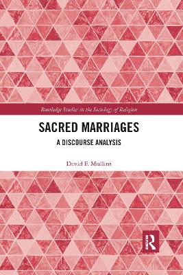 Sacred Marriages: A Discourse Analysis - Mullins, David